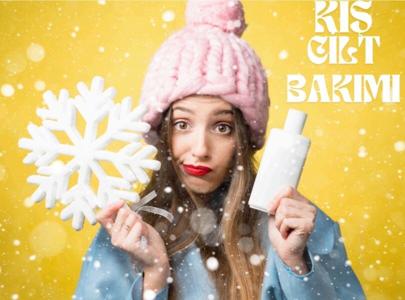 Kışın Cilt Bakımı Neden Önemli?